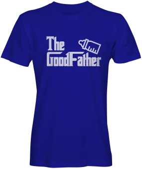Good Father  Movie Parody T-shirts for Dad